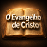 O Evangelho de Cristo